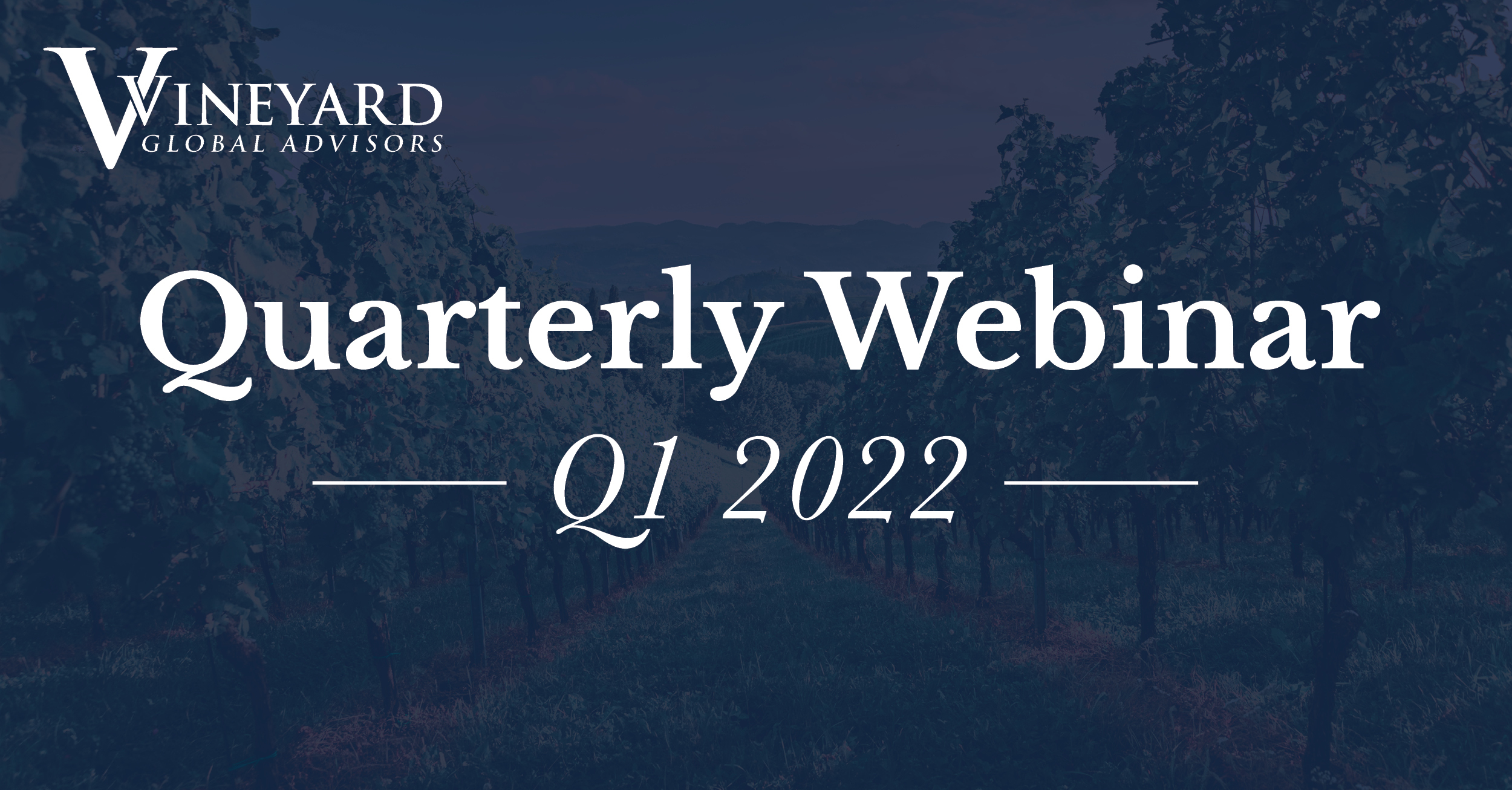 Vineyard_Q1 2022 Webinar